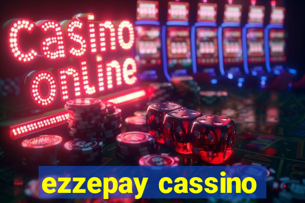 ezzepay cassino